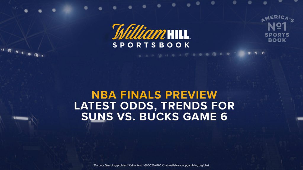 NBA Finals Preview Latest Odds, Trends for Suns vs. Bucks Game 6 William Hill US The Home